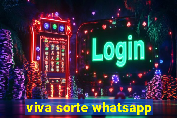 viva sorte whatsapp